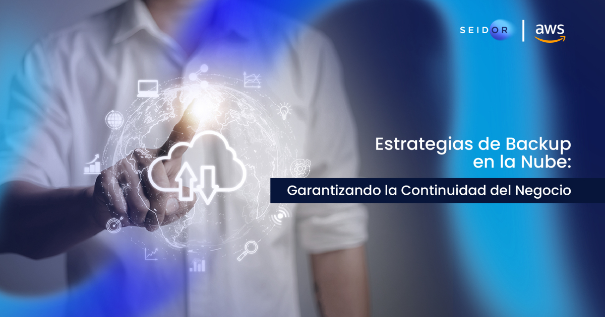 Estrategias de Backup en la Nube: Garantizando la Continuidad del ...